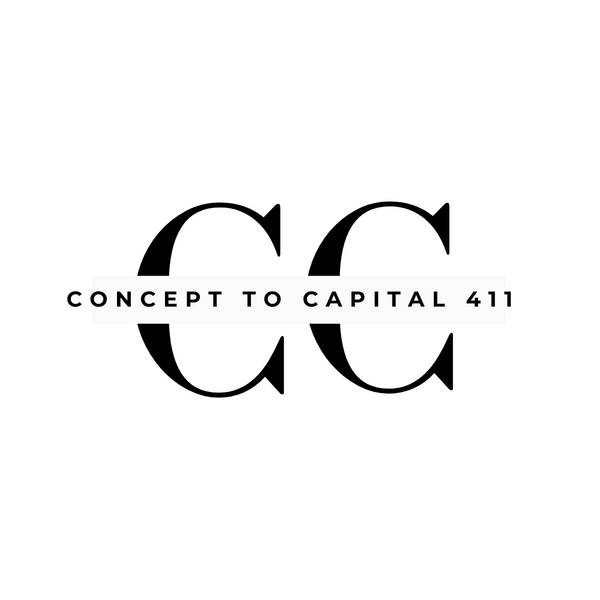 Concept to Capital 411